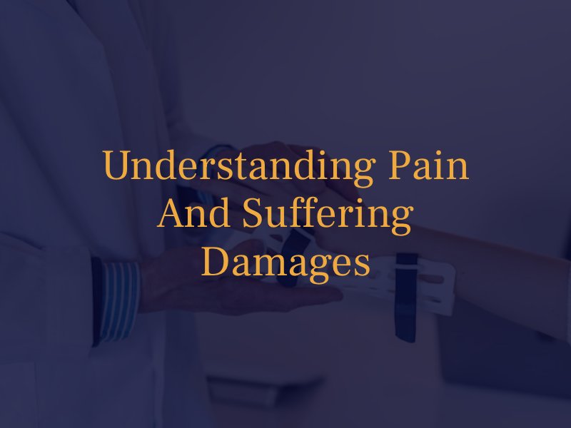 Understanding Pain and Suffering Damages 