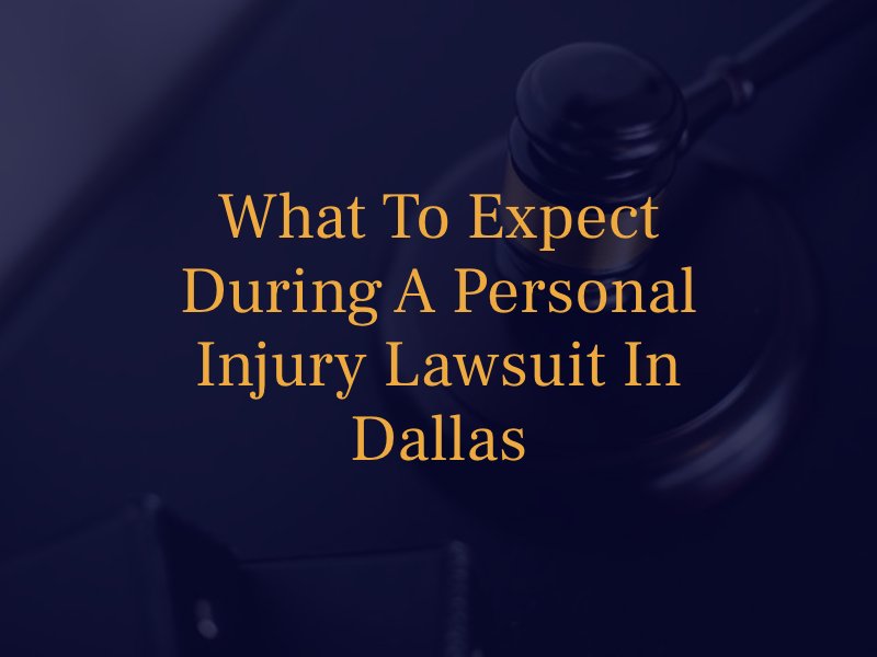 What to Expect During a Personal Injury Lawsuit in Dallas